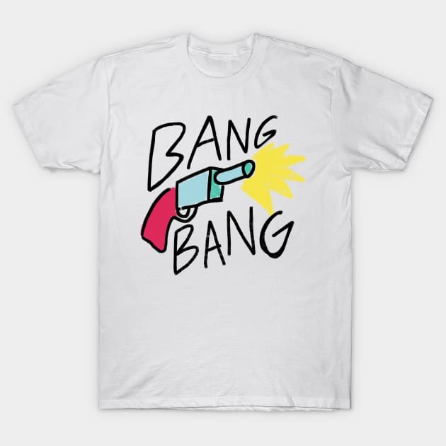 Bang Bang T-Shirt by Sugaron